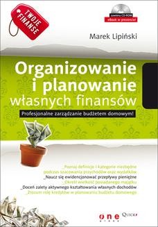 Chomikuj, ebook online Twoje finanse. Organizowanie i planowanie własnych finansów. Marek Lipiński
