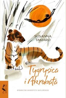 Chomikuj, ebook online Tygrysica i Akrobata. Susanna Tamaro