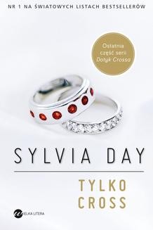 Chomikuj, ebook online Tylko Cross. Sylvia Day