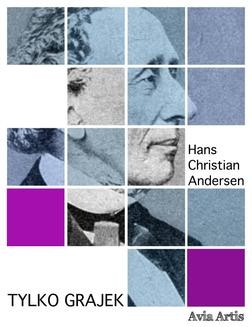 Chomikuj, ebook online Tylko grajek. Hans Christian Andersen
