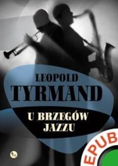 Chomikuj, ebook online U brzegów jazzu. Leopold Tyrmand
