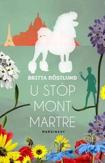 Chomikuj, ebook online U stóp Montmartre. Britta Rostlund