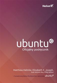 Chomikuj, ebook online Ubuntu. Oficjalny podręcznik. Wydanie VIII. Matthew Helmke