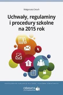Chomikuj, ebook online Uchwały, regulaminy i procedury na 2015 rok. Małgorzata Celuch