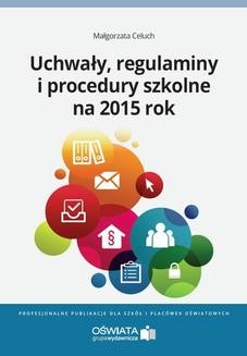 Ebook Uchwały, regulaminy i procedury na 2015 rok pdf