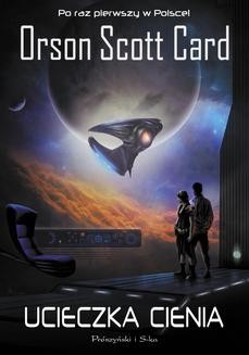 Chomikuj, ebook online Ucieczka cienia. Orson Scott Card