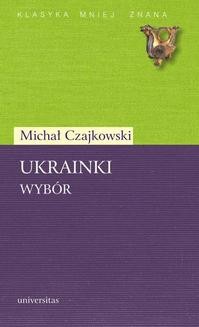 Chomikuj, ebook online Ukrainki. Wybór. Michał Czjkowski