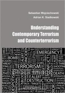 Chomikuj, ebook online Understanding contemporary terrorism and counterterrorism. Sebastian Wojciechowski