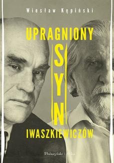 Chomikuj, ebook online Upragniony syn Iwaszkiewiczów. Wiesław Kępiński