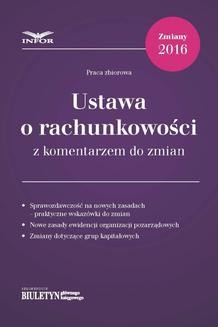 Chomikuj, ebook online Ustawa o rachunkowości z komentarzem do zmian. Irena Olchowich