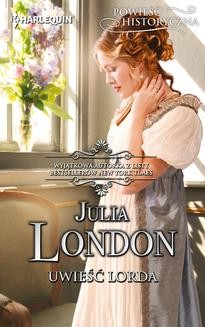 Chomikuj, ebook online Uwieść lorda. Julia London