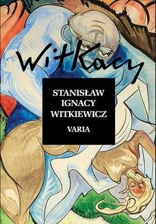 Chomikuj, ebook online Varia. Stanisław Ignacy Witkiewicz