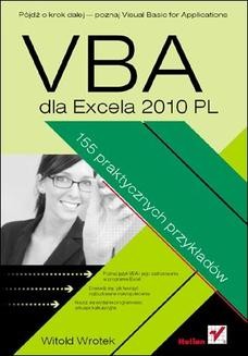 Chomikuj, ebook online VBA dla Excela 2010 PL. 155 praktycznych przykładów. Witold Wrotek