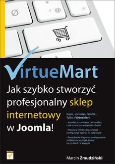 Chomikuj, ebook online VirtueMart. Jak szybko stworzyć profesjonalny sklep internetowy w Joomla!. Marcin Żmudziński