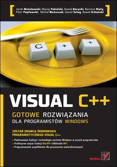 Chomikuj, ebook online Visual C++. Gotowe rozwiązania dla programistów Windows. Jacek Matulewski
