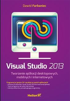 Ebook Visual Studio 2013. Tworzenie aplikacji desktopowych, mobilnych i internetowych pdf