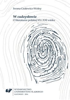 Chomikuj, ebook online W cudzysłowie. O literaturze polskiej XX i XXI wieku. Iwona Gralewicz-Wolny