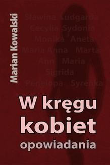 Chomikuj, ebook online W kręgu kobiet. Marian Kowalski