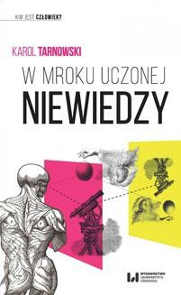 Chomikuj, ebook online W mroku uczonej niewiedzy. Karol Tarnowski