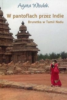 Chomikuj, ebook online W pantoflach przez Indie. Brunetka w Tamil Nadu. Agata Włodek
