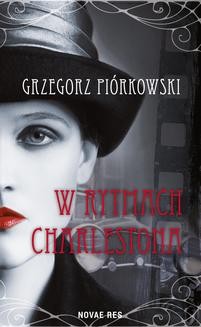 Chomikuj, ebook online W rytmach charlestona. Grzegorz Piórkowski
