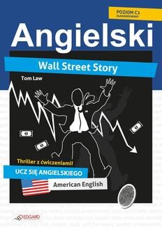 Ebook Wall Street Story. Angielski thriller z ćwiczeniami pdf