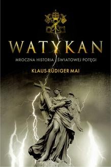 Ebook Watykan . Mroczna historia światowej potęgi pdf