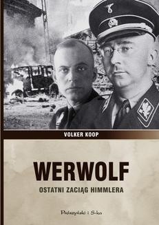 Chomikuj, ebook online Werwolf. Ostatni zaciąg Himmlera. Volker Koop