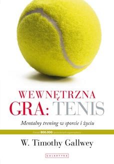 Chomikuj, ebook online Wewnętrzna gra: tenis. W. Thimothy Gallwey