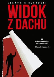 Chomikuj, ebook online Widok z dachu. Sławomir Rogowski