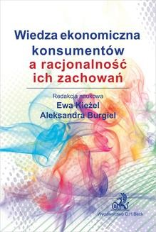 Chomikuj, ebook online Wiedza ekonomiczna konsumentów a racjonalność ich zachowań. Aleksandra Burgiel