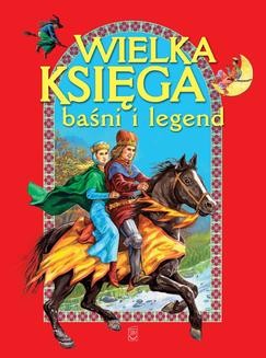 Chomikuj, ebook online Wielka księga baśni i legend. Opracowanie zbiorowe null