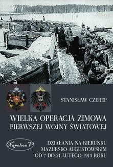 Chomikuj, ebook online Wielka operacja zimowa pierwszej wojny światowej. Stanisław Czerep