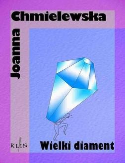 Chomikuj, ebook online Wielki Diament 1. Joanna Chmielewska