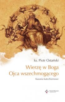 Ebook Wierzę w Boga Ojca wszechmogącego. Kazania katechizmowe cz.I pdf