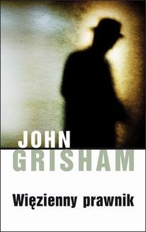 Chomikuj, ebook online Więzienny prawnik. John Grisham