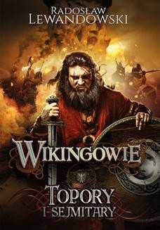 Chomikuj, ebook online Wikingowie. Topory i sejmitary. Radosław Lewandowski
