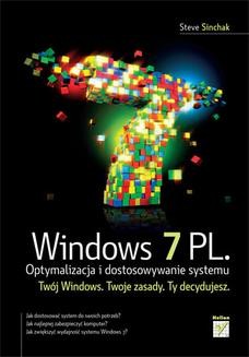 Chomikuj, ebook online Windows 7 PL. Optymalizacja i dostosowywanie systemu. Steve Sinchak