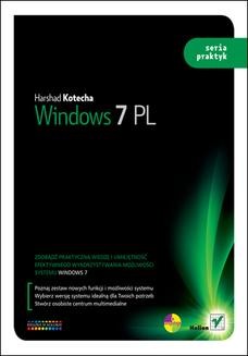 Chomikuj, ebook online Windows 7 PL. Seria praktyk. Harshad Kotecha