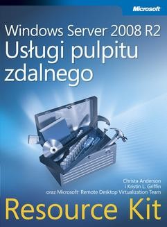 Chomikuj, ebook online Windows Server 2008 R2 Usługi pulpitu zdalnego Resource Kit. Anderson Christa