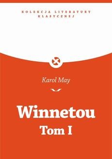 Chomikuj, ebook online Winnetou – Tom I. Karol May