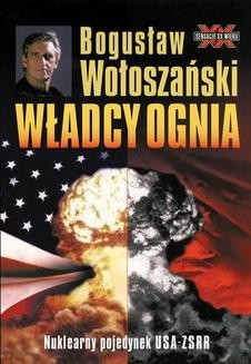 Chomikuj, ebook online Władcy ognia. Bogusław Wołoszański