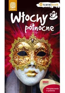 Chomikuj, ebook online Włochy północne. Travelbook. Wydanie 1. Agnieszka Masternak