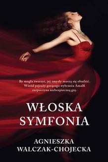 Chomikuj, ebook online Włoska symfonia. Agnieszka Walczak-Chojecka