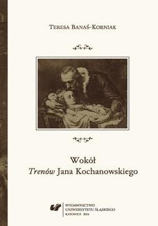 Ebook Wokół Trenów Jana Kochanowskiego. Szkice historycznoliterackie pdf
