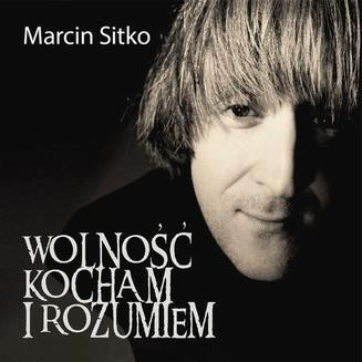Chomikuj, ebook online Wolność kocham i rozumiem. Marcin Sitko