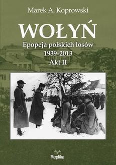 Chomikuj, ebook online Wołyń. Marek A. Koprowski