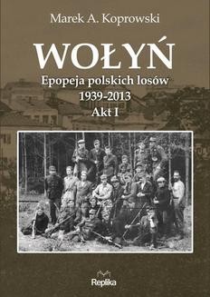 Chomikuj, ebook online Wołyń. Marek A. Koprowski