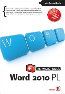 Chomikuj, ebook online Word 2010 PL. Pierwsza pomoc. Magdalena Gunia