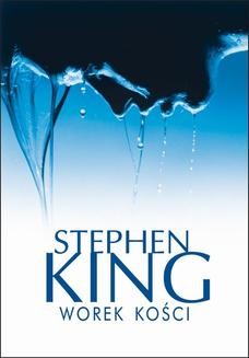 Chomikuj, ebook online Worek kości. Stephen King
